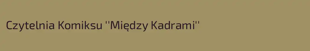 Czytelnia Komiksu ''Między Kadrami''